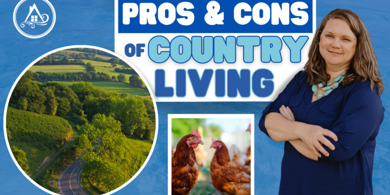 Pros and Cons of Country Living